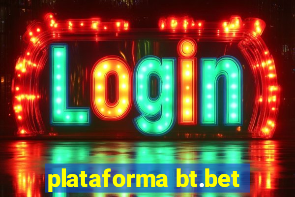 plataforma bt.bet